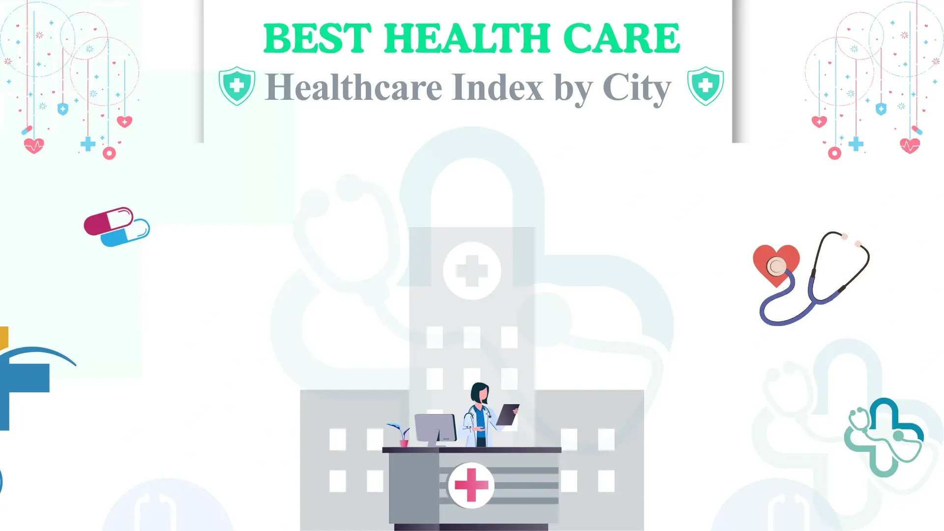 Healthcare Index by City 1 healthcare ranking by major cities